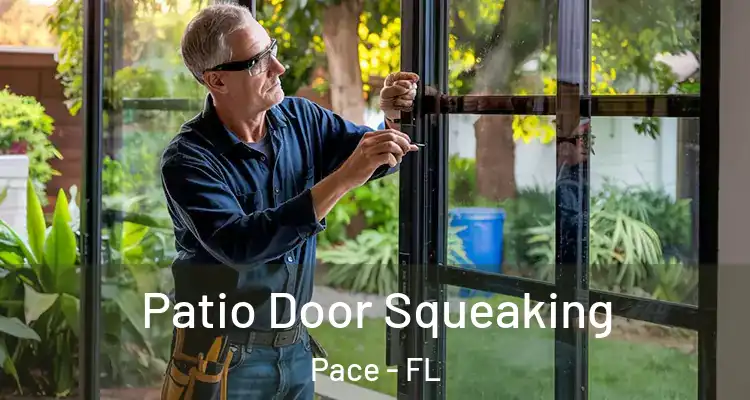  Patio Door Squeaking Pace - FL