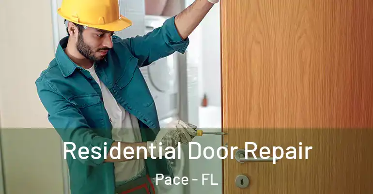  Residential Door Repair Pace - FL