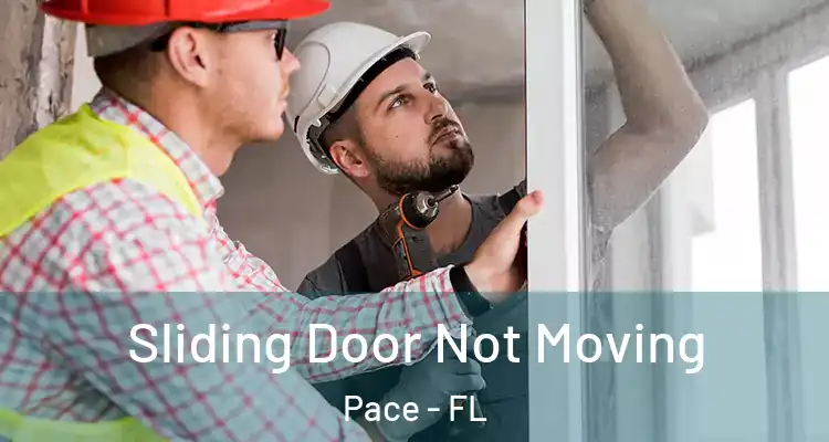  Sliding Door Not Moving Pace - FL